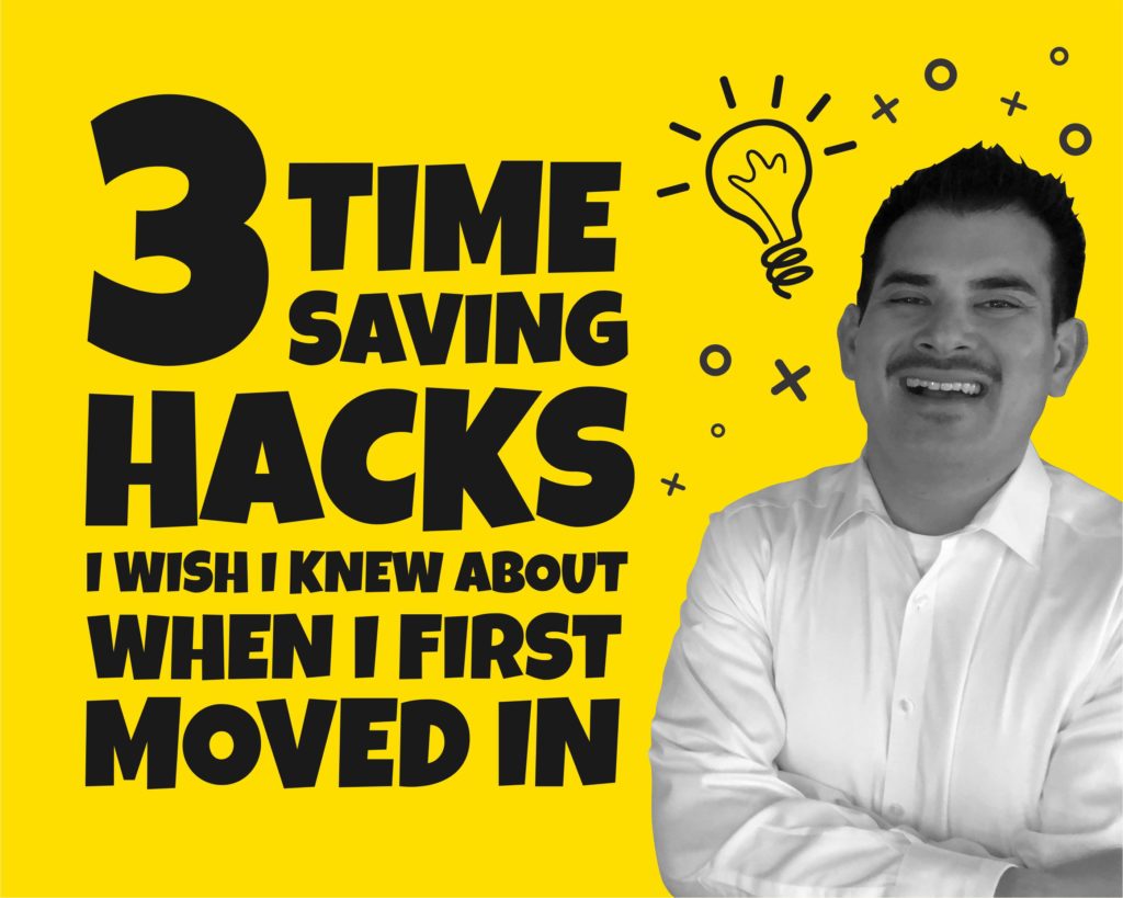 Real Estate Tips 3 Time-Saving Hacks I Wish I Knew About When I First Moved In